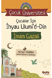 Çocuklar için İhyau Ulumiddin İmam Gazali - Çocuk Üniversitesi