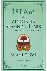 İslam ve Zındıklık Arasındaki Fark
