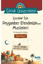 Çocuklar İçin Peygamber Efendimizin (Sav) Mucizeleri - Çocuk Üniversitesi