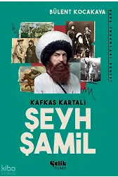 Kafkas Kartalı Şeyh Şamil - Dava İnsanları Serisi