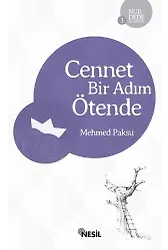 Cennet Bir Adım Ötende