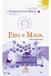 Enes B. Malik Peygamberimize Hizmet Eden Çocuk