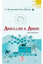 Abdullah B. Abbas Kur'an'ı En İyi Bilen Çocuk