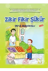 Zikir Fikir Şükür