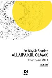 Allah'a Kul Olmak En Büyük Saadet