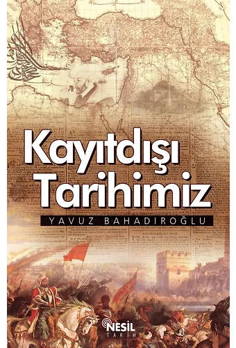 Kayıtdışı Tarihimiz