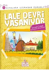 Lale Devri Yaşanıyor / Kıtalara Sığmayan Osmanlı-4