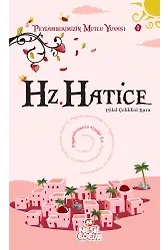 Hz. Hatice / Peygamberimizin Mutlu Yuvası-1