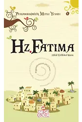 Hz. Fatıma / Peygamberimizin Mutlu Yuvası-5