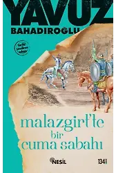 Malazgirt'te Bir Cuma Sabahı
