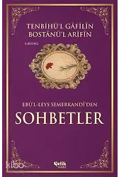 Tenbihü'l Gâfilin Bostânü'l Arifîn (Ciltli, İthal Kağıt) - Ebûl-Leys Semerkandi'den Sohbetler