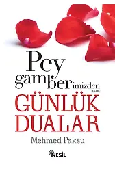 Peygamberimizden Günlük Dualar (Cep Boy)
