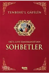 Tenbihü'l Gâfilîn Sohbetler
