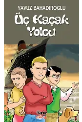 Üç Kaçak Yolcu