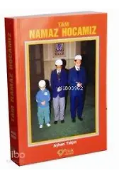 Tam Namaz Hocası (1. Hmr +Ciltli)