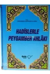 Hadislerle Peygamber Ahlakı (Ciltli)