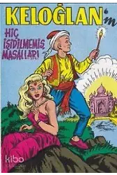 Keloğlan - Hiç İşidilmemiş Masalları