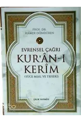 Evrensel Çağrı Kur'ân-ı Kerim (Yüce Meal Ve Tefsiri, Ciltli)