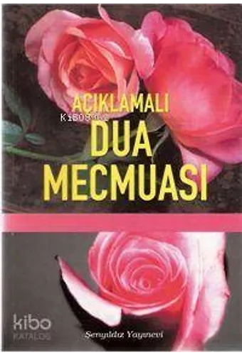 Açıklamalı Dua Mecmuası