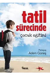 Tatil Sürecinde Çocuk Eğitimi