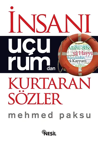 İnsanı Uçurumdan Kurtaran Sözler