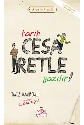 Tarih Cesaretle Yazılır / Erdem Hikayeleri