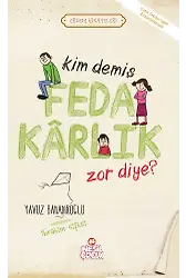 Kim Demiş Fedakarlık Zor Diye / Erdem Hikayeleri