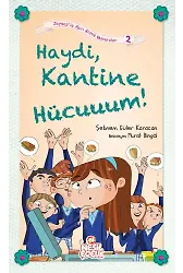 Haydi Kantine Hücuuuum! / Zeynep'in Aşırı Komik Maceraları -2