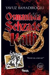 Osmanlıda Şehzade Katli