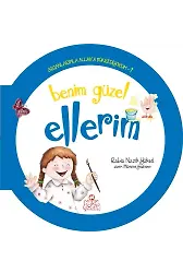 Benim Güzel Ellerim / Organlarımla Allah'a Şükrediyorum -1