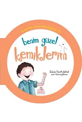 Benim Güzel Kemiklerim / Organlarımla Allah'a Şükrediyorum -10