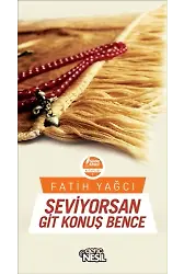 Seviyorsan Git Konuş Bence