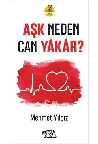 Aşk Neden Can Yakar?
