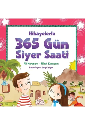 Hikayelerle 365 Gün Siyer Saati