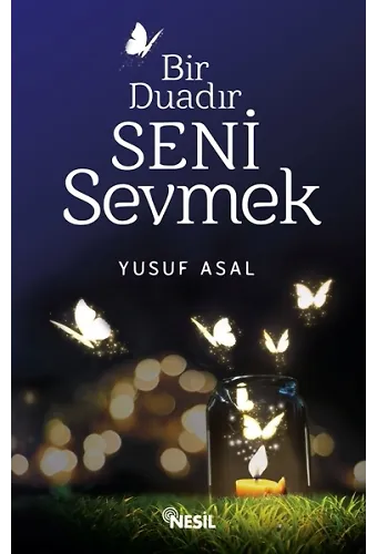 Bir Duadır Seni Sevmek