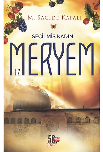 Seçilmiş Kadın Hz. Meryem