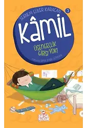 Üşengeçlik Gibisi Yok! / Kamil 3