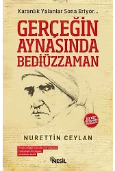 Gerçeğin Aynasında Bediüzzaman