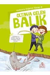 Oltaya Gelen Balık / Hadislerle Değerler Eğitimi 6