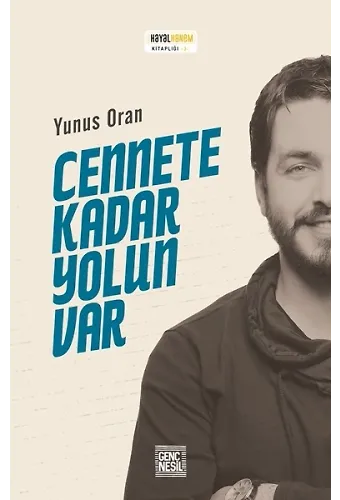 Cennete Kadar Yolun Var