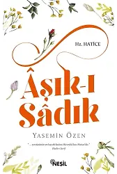 Aşık-I Sadık Hz. Hatice