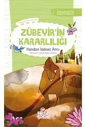 Zübeyirin Kararlılığı Sahabelerle Değerler Eğitimi (2. Set)