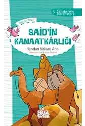 Said`in Kanaatkârlığı Sahabelerle Değerler Eğitimi (2. Set)