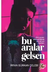 Bu Aralar Gelsen