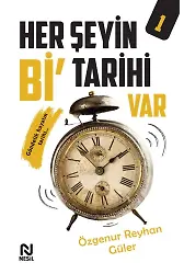 Her Şeyin Bi' Tarihi Var 1