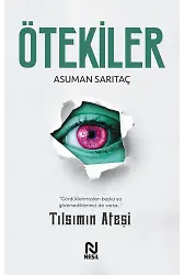 Ötekiler - Tılsımın Ateşi