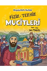 Minyatürlerle Mucitler / Fizik-Teknik Mucitleri