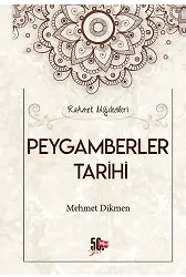 Rahmet Müjdecileri Peygamberler Tarihi