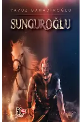 Sunguroğlu (3 Cilt Tek Kitap)