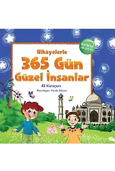 Hikayelerle 365 Gün Güzel İnsanlar